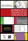 Livro - Interfaces e tendências da comunicação no contexto das organizações