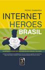 Livro - Internet Heroes Brasil