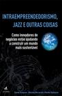 Livro - Intraempreendedorismo, jazz e outras coisas