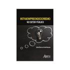 Livro - Intraempreendedorismo no Setor Público - Marques