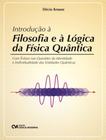 Livro - Introducao A Filosofia E A Logica Da Fisica Quantica