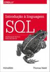 Livro Introdução à Linguagem SQL - Abordagem prática para iniciantes Novatec Editora