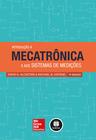 Livro - Introdução à Mecatrônica e aos Sistemas de Medições