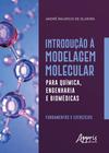 Livro - Introdução à modelagem molecular para química, engenharia e biomédicas