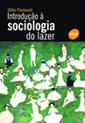 Livro - Introdução à sociologia do lazer
