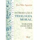 Livro - Introdução à teologia moral
