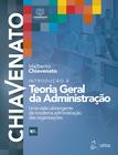 Livro - Introdução à Teoria Geral da Administração - Uma Visão Abrangente da Moderna Administração das Organizações