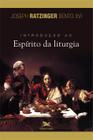 Livro - Introdução ao espírito da liturgia