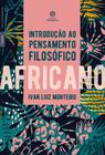 Livro - Introdução ao pensamento filosófico africano