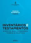 Livro - Inventários e Testamentos: Direito das Sucessões - 11ª Ed - 2023