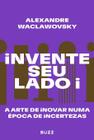 Livro - Invente seu lado i