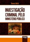 Livro - Investigação Criminal pelo Ministério Público