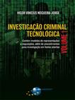 Livro - Investigacao Criminal Tecnologica - Vol. 2