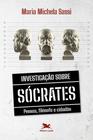 Livro - Investigação sobre Sócrates - Pessoa, filósofo e cidadão