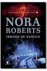 Livro Irmaos de Sangue (Nora Roberts)