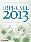 Livro: IRPJ e CSLL 2013 Autor: Aldenir Ortiz Rodrigues, Cleber Marcel Busch (Novo, Lacrado)