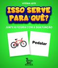 Livro - Isso serve para quê?