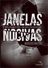 Livro - Janelas nocivas : O sonho, o devaneio, o ideal...uma janela pode mudar tudo