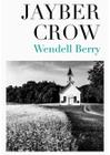 Livro Jayber Crow Wendell Berry