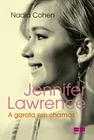 Livro - Jennifer Lawrence: A garota em chamas