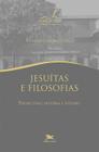 Livro - Jesuítas e filosofias