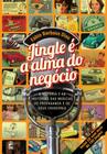 Livro - Jingle e a alma do negócio