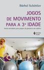 Livro - Jogos de movimento para a 3a. idade