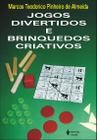 Livro - Jogos divertidos e brinquedos criativos