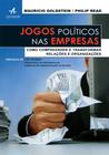 Livro - Jogos políticos nas empresas