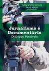 Livro - Jornalismo e documentário diálogos possíveis