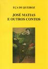 Livro - José Matias e outros Contos