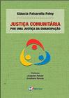 Livro - Justiça comunitária - por uma justiça da emancipação