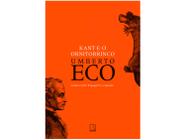 Livro Kant e o Ornitorrinco Umberto Eco