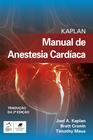 Livro - Kaplan Manual de Anestesia Cardíaca