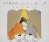 Livro - Kipper - O Monstro Do Kipper