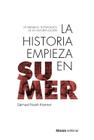 Livro La historia empieza en Sumer: 39 testemunhos da História