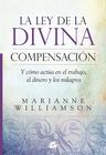 Livro La ley de la divina compensación: Y cómo actúa en el trabajo, el dinero y los milagros - Gaia Ediciones