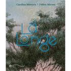 Livro Lá Longe Carolina Moreyra