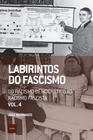 Livro - Labirintos do fascismo: Do racismo democrático ao racismo fascista