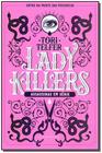 Livro Lady Killers: Assassinas em Série Tori Telfer