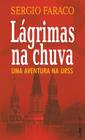 Livro - Lágrimas na chuva - uma aventura na URSS