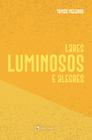 Livro - Lares luminosos e alegres - 2ª Edição