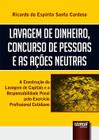 Livro - Lavagem de Dinheiro, Concurso de Pessoas e as Ações Neutras