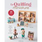 Livro Le Quilling Miniature (O Quilling Miniatura)