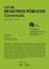 Livro - Lei de Registros Públicos Comentada - 2ª Edição 2019