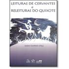 Livro - Leituras de Cervantes e Releituras do Quixote