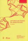 Livro Leituras Em Teoria da Arquitetura 4. Autores Laís B. Beatriz S. Guilherme L. Gustavo Rio Books