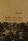 Livro - Lembrar-se dos pobres - O desafio da teologia no século XXI