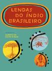 Livro - Lendas do índio brasileiro
