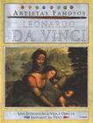 Livro - Leonardo da Vinci - Artistas Famosos